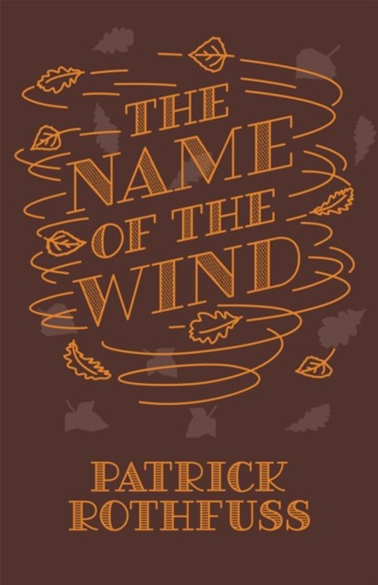 The Name of the Wind, Patrick Rothfuss - Gebonden - 9781473223073