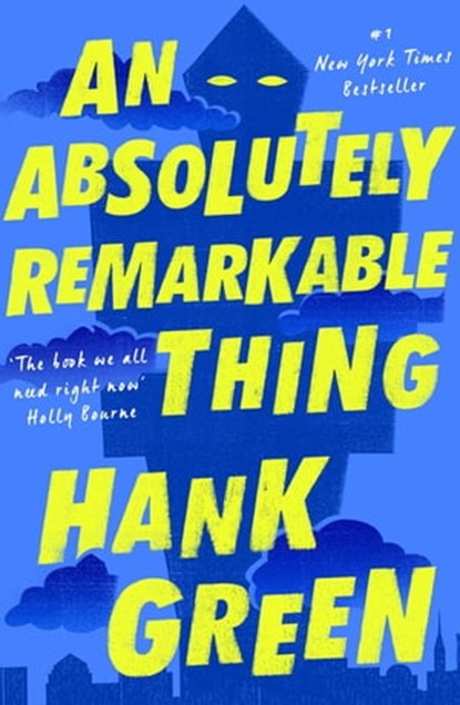 An Absolutely Remarkable Thing, Hank Green - Ebook - 9781473224216