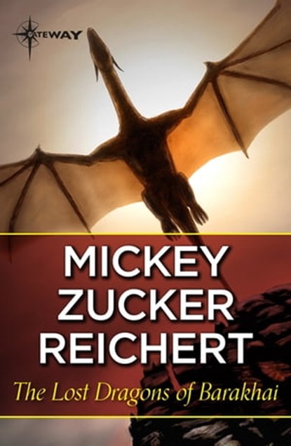 The Lost Dragons of Barakhai, Mickey Zucker Reichert - Ebook - 9781473224841