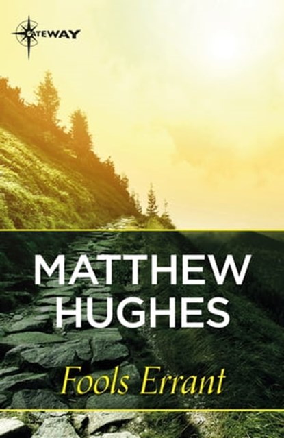 Fools Errant, Matthew Hughes - Ebook - 9781473225398