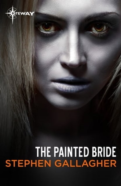 The Painted Bride, Stephen Gallagher - Ebook - 9781473225886