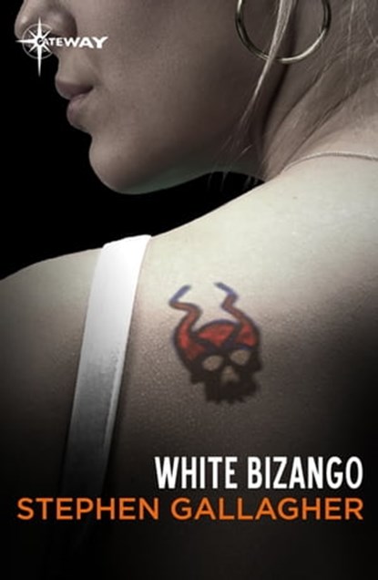 White Bizango, Stephen Gallagher - Ebook - 9781473225893