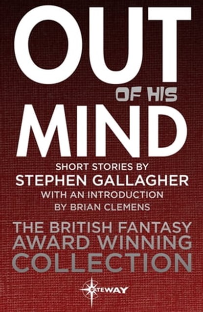 Out of his Mind, Stephen Gallagher - Ebook - 9781473225916
