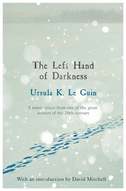 The Left Hand of Darkness, Ursula K. Le Guin - Paperback - 9781473225947