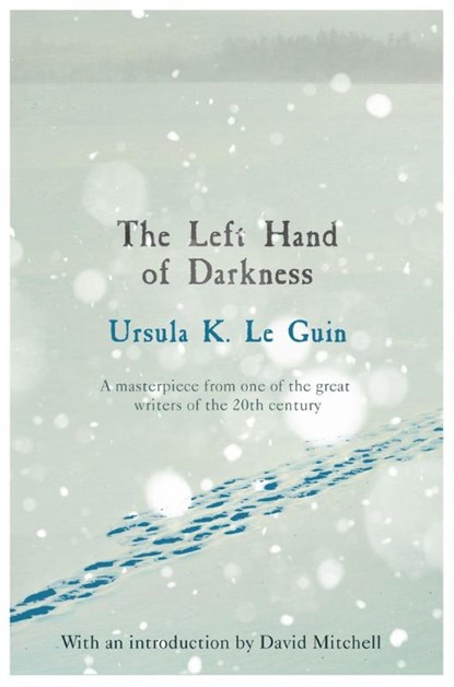 The Left Hand of Darkness, Ursula K. Le Guin - Paperback - 9781473225947