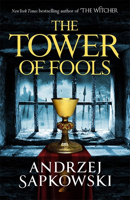The Tower of Fools, SAPKOWSKI,  Andrzej - Paperback - 9781473226142