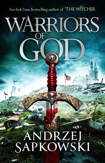 Warriors of God, Andrzej Sapkowski - Ebook - 9781473226197