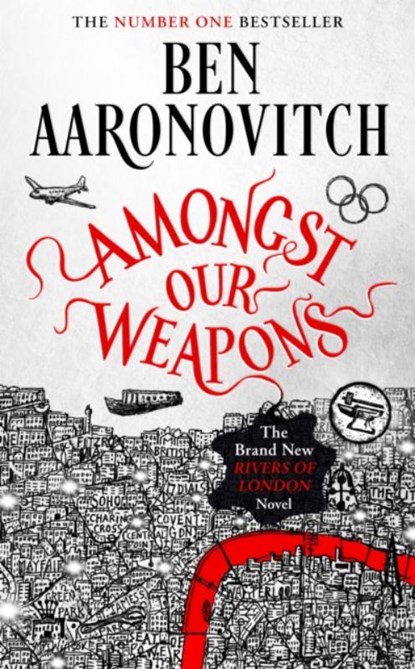 Amongst Our Weapons, Ben Aaronovitch - Gebonden - 9781473226661