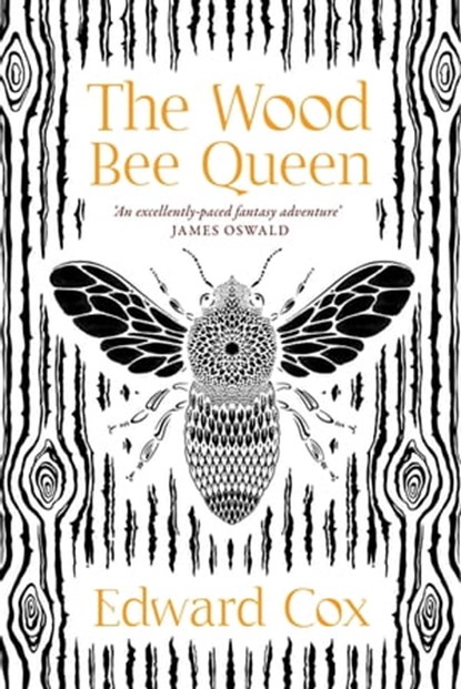 The Wood Bee Queen, Edward Cox - Ebook - 9781473226883
