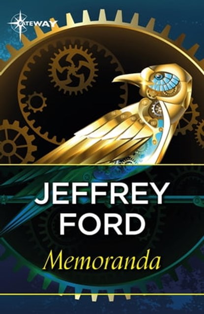 Memoranda, Jeffrey Ford - Ebook - 9781473226913