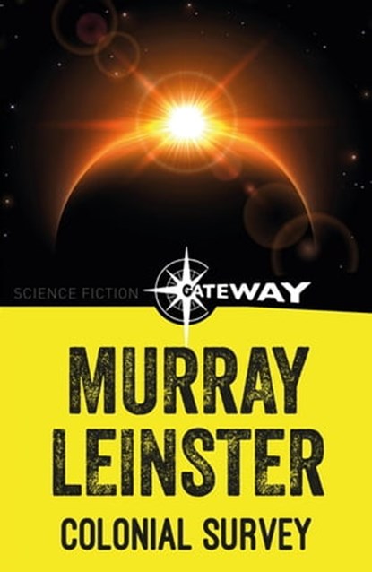 Colonial Survey, Murray Leinster - Ebook - 9781473227309