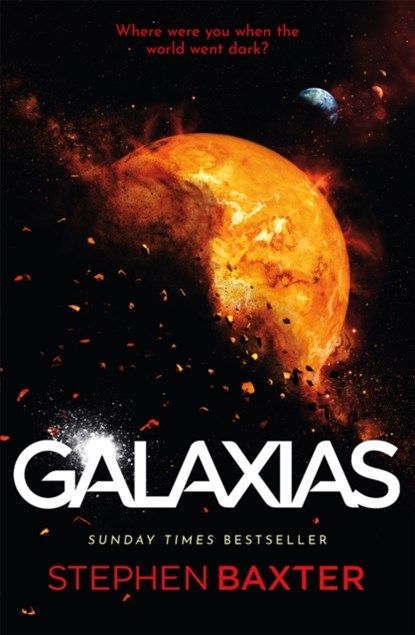Galaxias, Stephen Baxter - Gebonden - 9781473228856