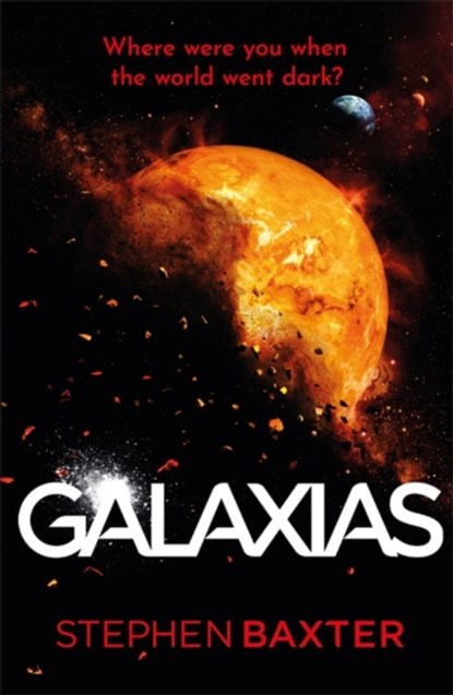 Galaxias, Stephen Baxter - Paperback - 9781473228870