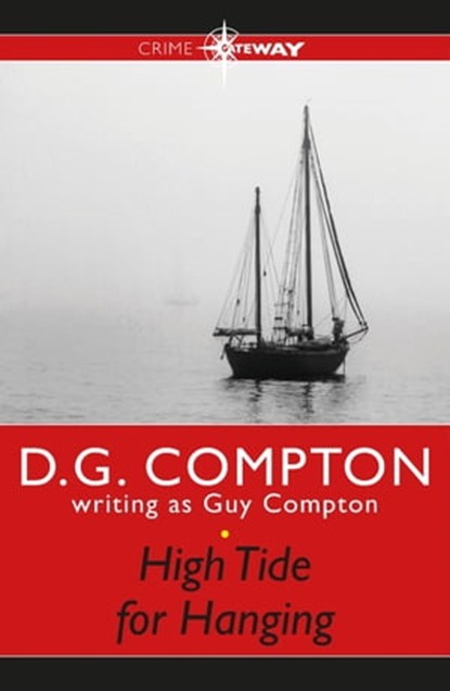 High Tide for Hanging, Guy Compton ; D G Compton - Ebook - 9781473229129