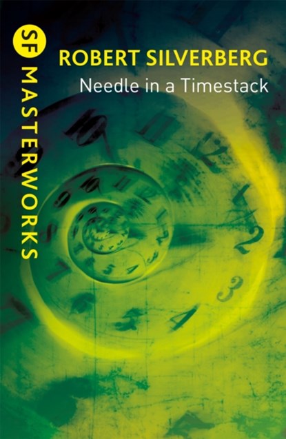 Needle in a Timestack, Robert Silverberg - Paperback - 9781473229204