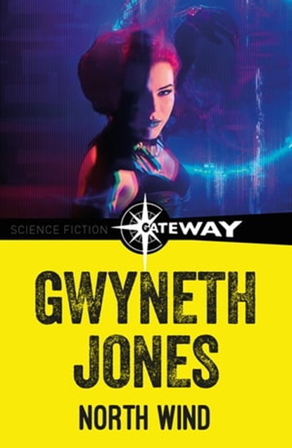 North Wind, Gwyneth Jones - Ebook - 9781473230262