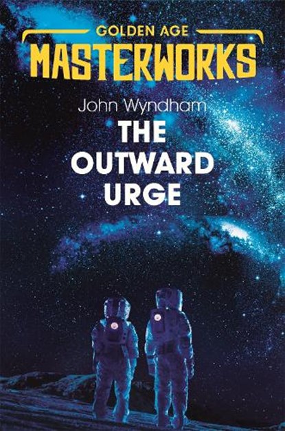 The Outward Urge, John Wyndham - Paperback - 9781473230729