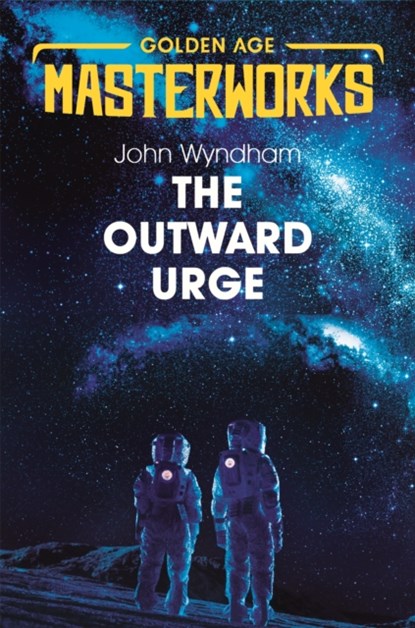 The Outward Urge, John Wyndham - Paperback - 9781473230729