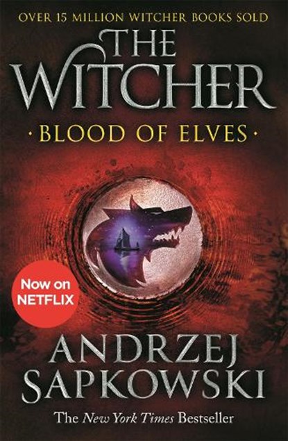 Blood of Elves, Andrzej Sapkowski - Paperback - 9781473231078
