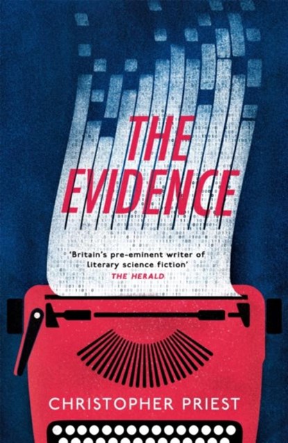 The Evidence, Christopher Priest - Paperback - 9781473231382