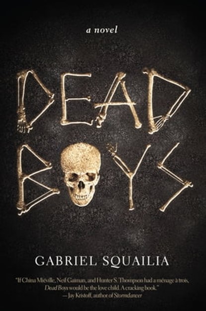 Dead Boys, Gabriel Squailia - Ebook - 9781473231634