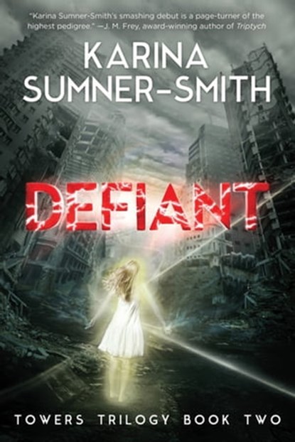 Defiant, Karina Sumner-Smith - Ebook - 9781473231757