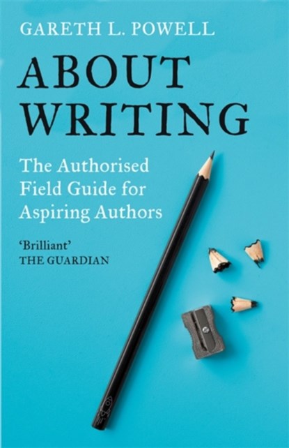 About Writing, Gareth L. Powell - Gebonden - 9781473234697