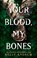 Your Blood, My Bones, Kelly Andrew - Gebonden - 9781473234895
