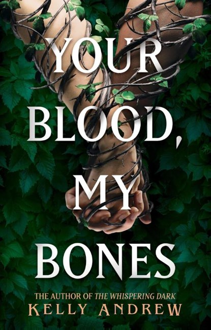 Your Blood, My Bones, Kelly Andrew - Paperback - 9781473234901