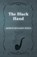 The Black Hand, Arthur Benjamin Reeve - Paperback - 9781473326156