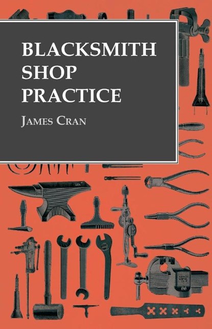 Blacksmith Shop Practice, James Cran - Paperback - 9781473328662