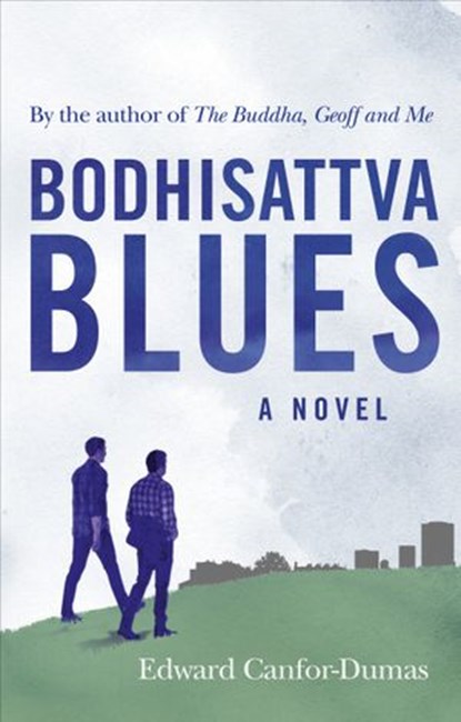 Bodhisattva Blues, Edward Canfor-Dumas - Ebook - 9781473501010