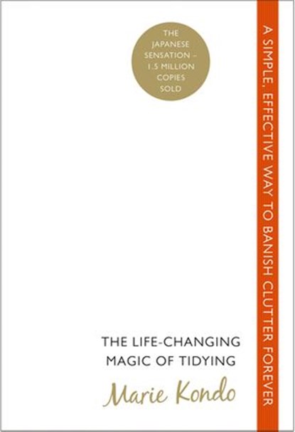 The Life-Changing Magic of Tidying, Marie Kondo - Ebook - 9781473501706