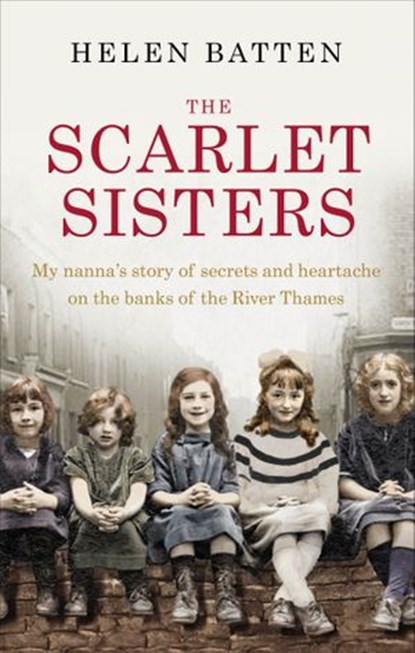 The Scarlet Sisters, Helen Batten - Ebook - 9781473502697