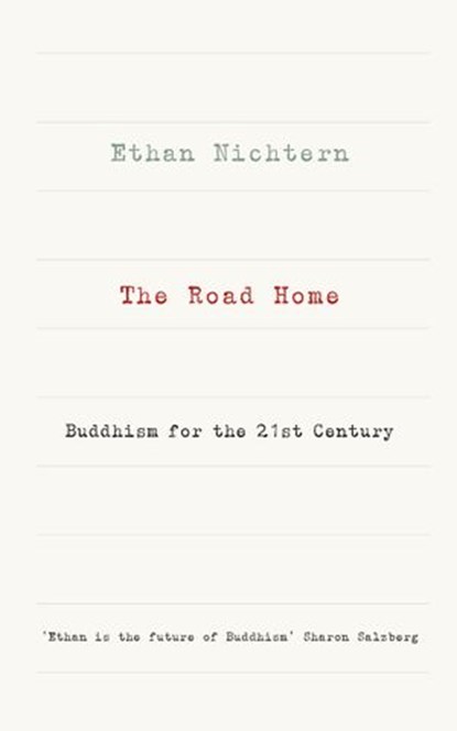 The Road Home, Ethan Nichtern - Ebook - 9781473503267
