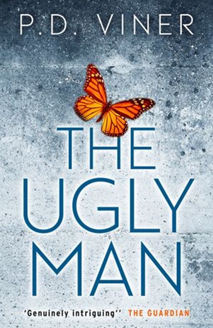 The Ugly Man (Short Story), P.D. Viner - Ebook - 9781473503366