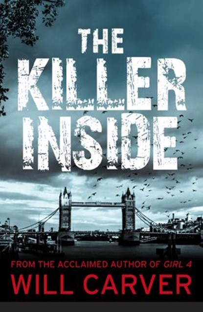 The Killer Inside, Will Carver - Ebook - 9781473505278
