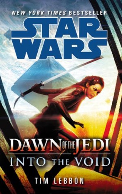 Star Wars: Dawn of the Jedi: Into the Void, Tim Lebbon - Ebook - 9781473505308