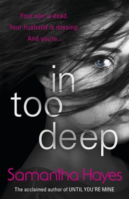 In Too Deep, Samantha Hayes - Ebook - 9781473507340