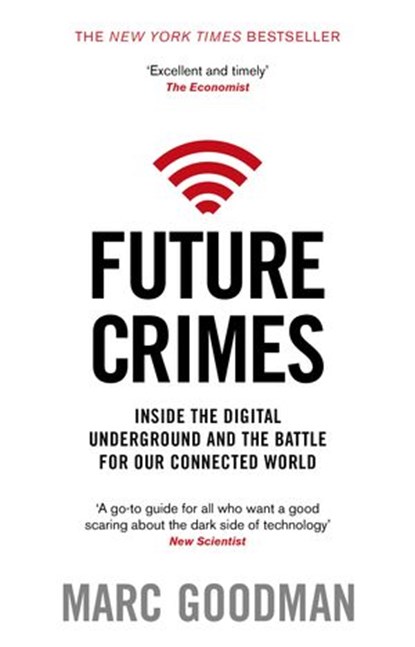 Future Crimes, Marc Goodman - Ebook - 9781473508460
