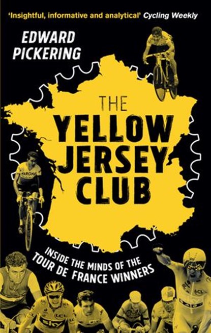 The Yellow Jersey Club, Edward Pickering - Ebook - 9781473508835