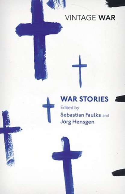 War Stories, Sebastian Faulks - Ebook - 9781473511057