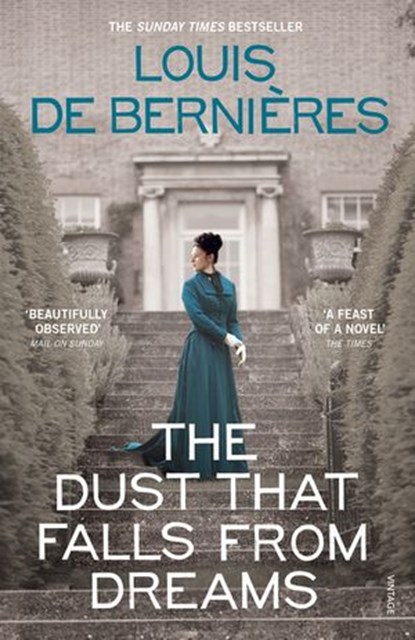 The Dust that Falls from Dreams, Louis de Bernières - Ebook - 9781473511408