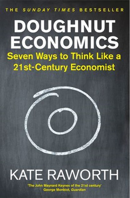 Doughnut Economics, Kate Raworth - Ebook - 9781473517813
