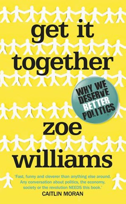Get It Together, Zoe Williams - Ebook - 9781473518520