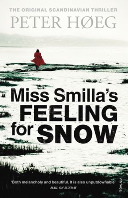 Miss Smilla's Feeling For Snow, Peter Høeg - Ebook - 9781473520127