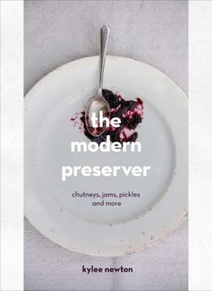 The Modern Preserver, Kylee Newton - Ebook - 9781473521629
