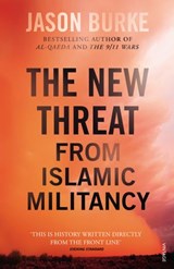 The New Threat From Islamic Militancy - Jason Burke - 9781473522695