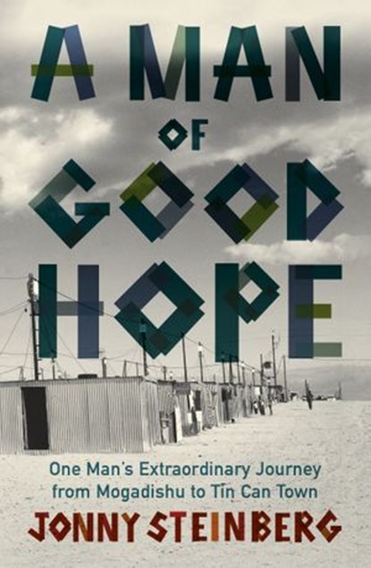 A Man of Good Hope, Jonny Steinberg - Ebook - 9781473523074