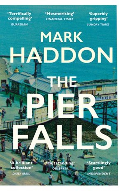 The Pier Falls, Mark Haddon - Ebook - 9781473523432